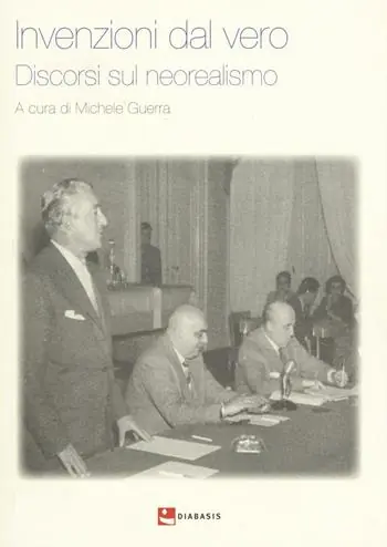 Promozione Esclusiva Invenzioni dal vero. Discorsi sul neorealismo