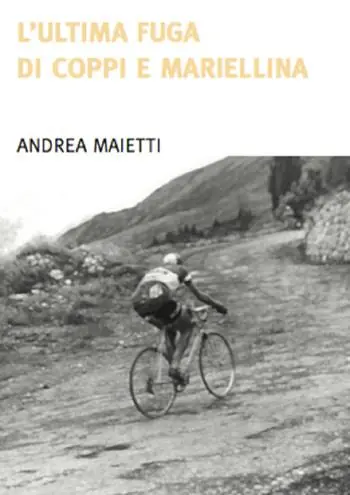 L‘ultima fuga di Coppi e Mariellina Consegna Rapida