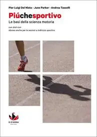 Prezzo Ridotto Più che sportivo. Per le Scuole superiori. Con e-book. Con espansione online. Con DVD-ROM