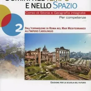 Must-Have Uomini nel tempo e nello spazio. Per le Scuole superiori. Con espansione online. Vol. 2 Dall‘espansione di Roma nel mar Mediterraneo all‘impero carolingio