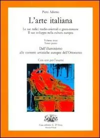Prezzo Conveniente L‘arte italiana. Per le Scuole superiori. Vol. 3 Tomo A-B