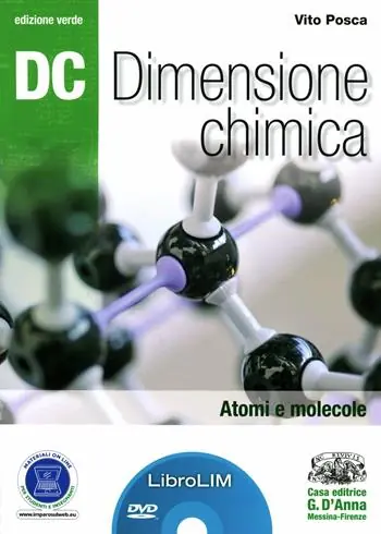 Reso Gratuito Dc. Dimensione chimica. Atomi e molecole. Ediz. verdeLIM. Per il Liceo scientifico. Con espansione online. Con libro
