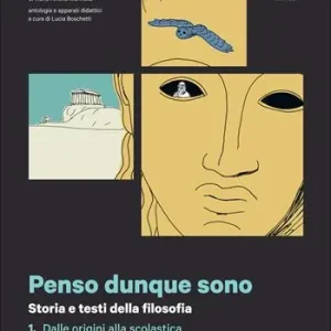 Penso dunque sono. Per le Scuole superiori. Con e-book. Con espansione online. Vol. 1 Affare