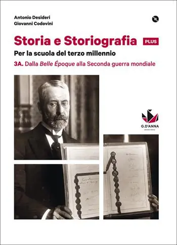 Promozione Storia e storiografia plus. Per le Scuole superiori. Con e-book. Con espansione online. Vol. 3 Dalla Belle époque alla Seconda guerra mondiale-Dalla Guerra fredda