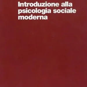Introduzione alla psicologia sociale moderna Offerta Limitata