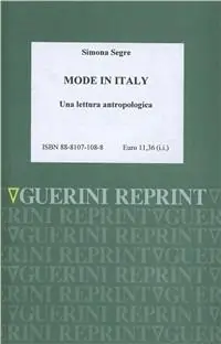 Mode in Italy. Una lettura antropologica Prezzo Ridotto