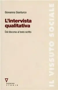 L‘intervista qualitativa. Dal discorso al testo scritto Spedizione Espresso