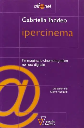 Ipercinema. L‘immaginario cinematografico nell‘era digitale Economico