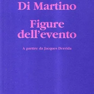 Figure dell‘evento. A partire da Jacques Derrida Esclusivo