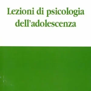 Più Venduto Lezioni di psicologia dell‘adolescenza