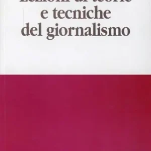 Nuova Collezione Lezioni di teorie e tecniche del giornalismo