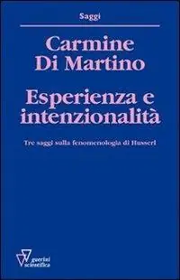 Esperienza e intenzionalità. Tre saggi sulla fenomenologia di Husserl Promo Stagionale