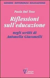 Riflessioni sull‘educazione negli scritti di Antonella Giacomelli Economico