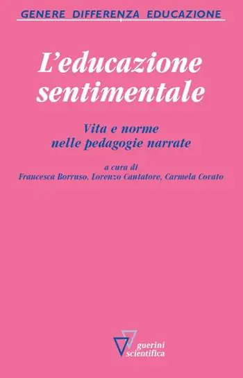 Offerta Speciale L‘educazione sentimentale. Vita e norme nelle pedagogie narrate