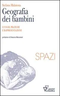 Sconto Geografia dei bambini. Luoghi, pratiche e rappresentazioni