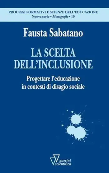 Popolare La scelta dell‘inclusione. Progettare l‘educazione in contesti di disagio sociale