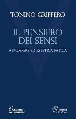 Economico Il pensiero dei sensi. Atmosfere ed estetica patica
