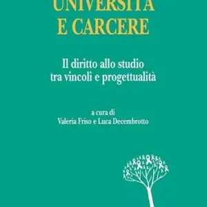 Università e carcere. Il diritto allo studio tra vincoli e progettualità Esclusivo