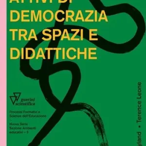 Laboratori attivi di democrazia tra spazi e didattiche Consegna Rapida