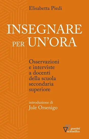 Nuova Collezione Insegnare per un‘ora. Osservazioni e interviste a docenti della scuola secondaria superiore