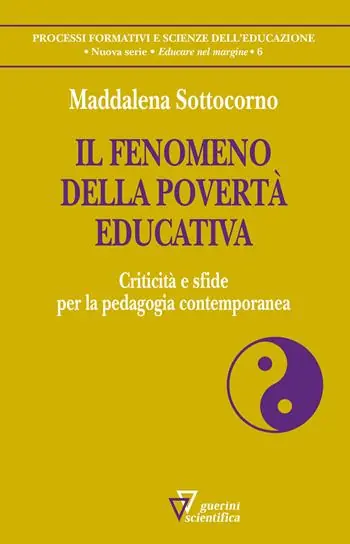 Offerta Il fenomeno della povertà educativa. Criticità e sfide per la pedagogia contemporanea