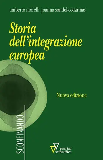 Soddisfatti O Rimborsati Storia dell‘integrazione europea. Nuova ediz.