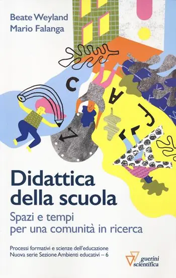 Occasione Didattica della scuola. Spazi e tempi per una comunità in ricerca
