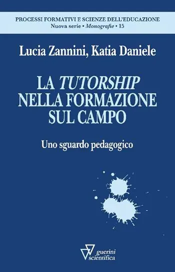 La tutorship nella formazione sul campo. Uno sguardo pedagogico Offerta Speciale