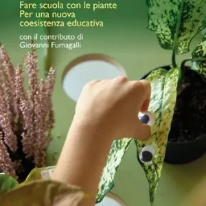 Promo Stagionale Edugreen. Fare scuola con le piante. Per una nuova coesistenza educativa