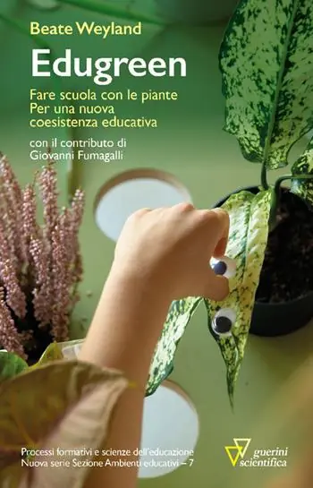 Promo Stagionale Edugreen. Fare scuola con le piante. Per una nuova coesistenza educativa