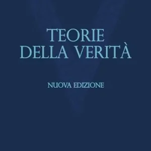 Compra Oggi Stesso Teorie della verità. Nuova ediz.