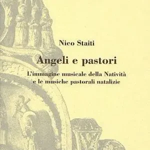 Soddisfatti O Rimborsati Angeli e pastori. L‘immagine musicale della natività e le musiche pastorali natalizie