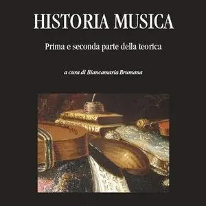 Bestseller Historia musica. Prima e seconda parte della teorica