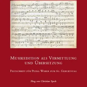 Musikedition als Vermittlung und Übersetzung. Festschrift für Petra Weber zum 60. Geburtsag Più Venduto