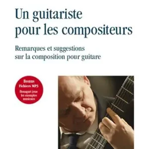 Un guitariste pour les compositeurs. Remarques et suggestions sur la composition pour guitare Prezzo Ridotto