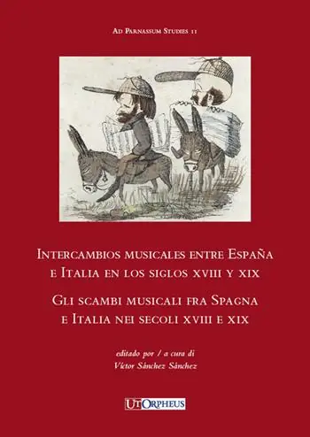 Intercambios musicales entre España e Italia en los siglos XVIII y XIX-Gli scambi musicali fra Spagna e Italia nei secoli XVIII e XIX Offerta