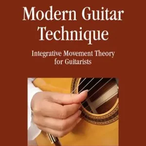 Modern guitar technique. Integrative movement theory for guitarists Prezzo Basso