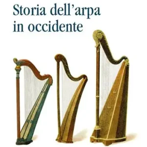 Storia dell‘arpa in occidente Direttamente Dal Produttore