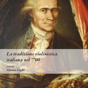 Bestseller La tradizione violinistica italiana nel ‘700