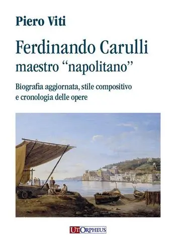 Miglior Prezzo Ferdinando Carulli maestro «napolitano». Biografia aggiornata, stile compositivo e cronologia delle opere