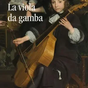 Miglior Prezzo La viola da gamba