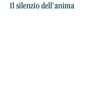 Promozione Il silenzio dell‘anima