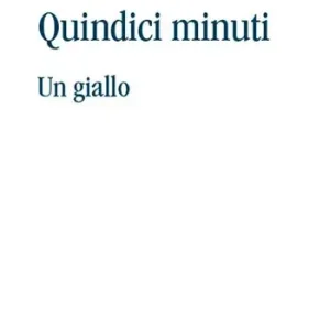 Prezzo Conveniente Quindici minuti. Un giallo