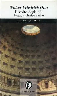 Esclusivo Il volto degli dei. Legge, archetipo e mito