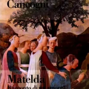 Matelda. Racconto di un amore Bestseller