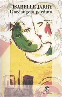 Popolare L‘ arcangelo perduto