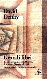 Grandi libri. Le mie avventure con Omero, Rousseau, Woolf e gli altri immortali del canone occidentale A Buon Prezzo