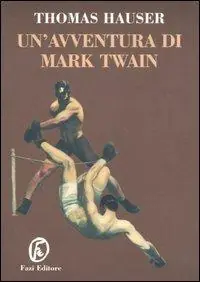 Ultime Pezzi Un‘ avventura di Mark Twain