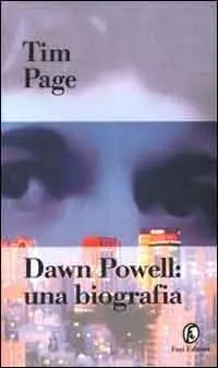 Dawn Powell. Una biografia Prezzo Scontato