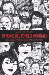 In nome del popolo mondiale. La globalizzazione dopo l‘11 settembre Super Prezzo
